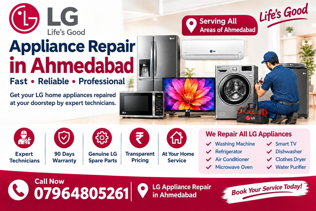 Affordable & Trusted LG Appliance Repair Services At Your Doorstep In Ahmedabad